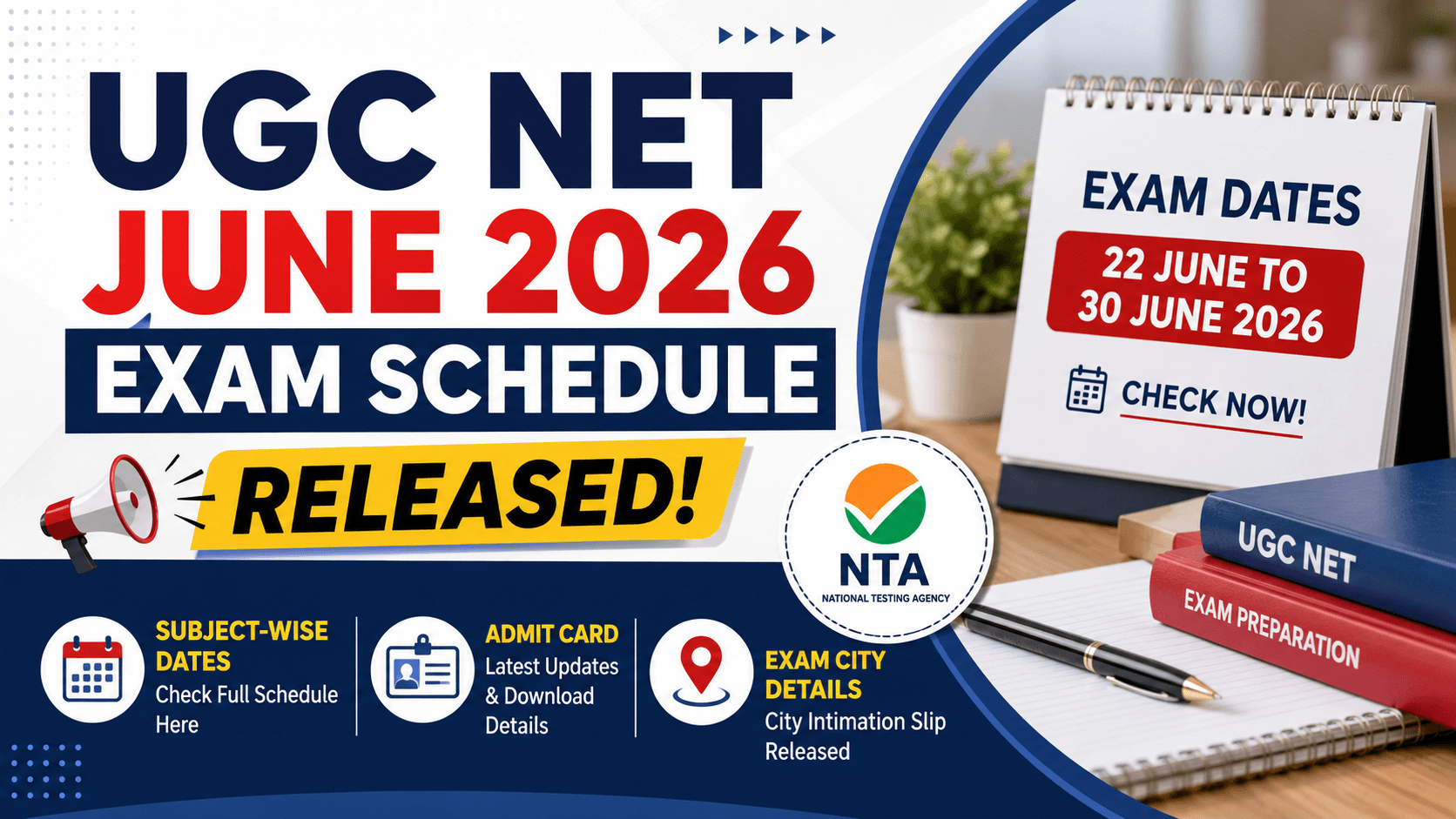 UGC NET June 2026 Exam Schedule Released: Subject-Wise Dates, Admit Card and Exam City Details